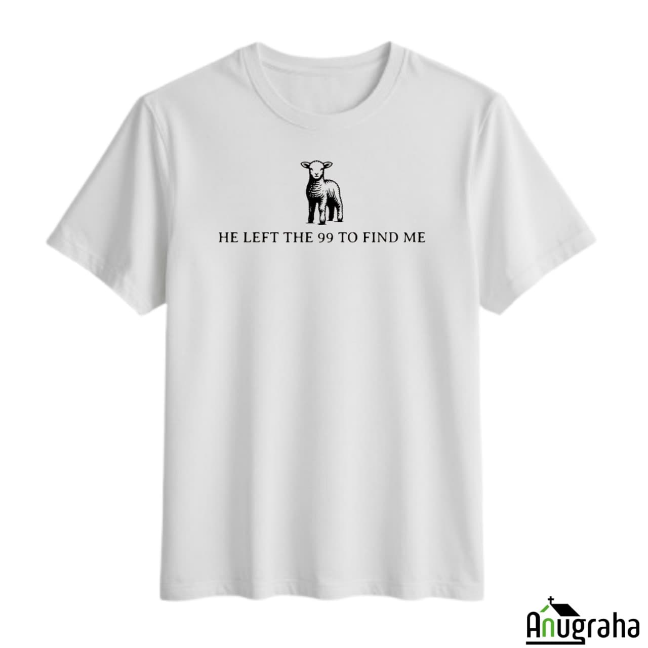 He Left the 99 to Find Me – White Faith Tee